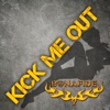 Kick Me Out - Single