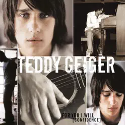 For You I Will (Confidence) - Single - Teddy Geiger