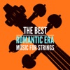 The Best Romantic Era Music for Strings