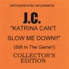 Katrina Can't Slow Me Down!!-(Still In the Game!!)-COLLECTOR'S EDITION, 2006