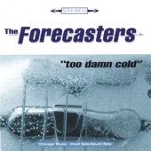 The Forecasters - What I Ain't Got