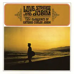 Love, Strings and Jobim by Antônio Carlos Jobim album reviews, ratings, credits