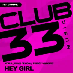 Hey Girl - Single by Mon Dj, David Denoia & Freddy Marquez album reviews, ratings, credits