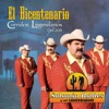 El Bicentenario - Corridos Legendarios Del 2011