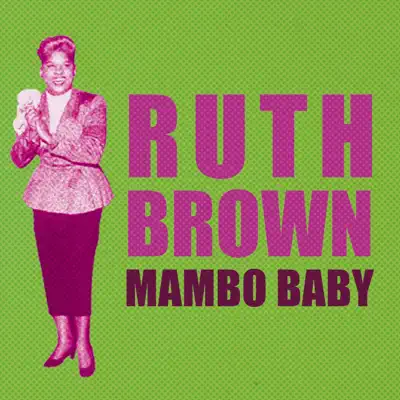 Mambo Baby - Ruth Brown