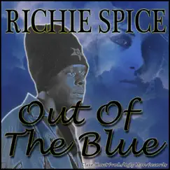 Out of the Blue by Richie Spice album reviews, ratings, credits