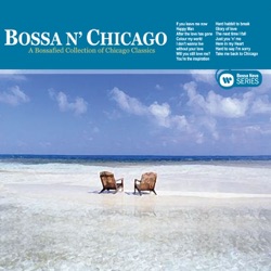 Chicago Bossa - Hard to Say I'm Sorry
