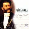 Strauss: Polkas & Waltzes album lyrics, reviews, download