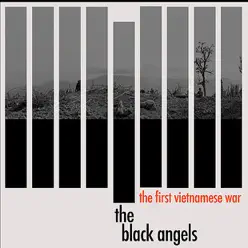 The First Vietnamese War - Single - The Black Angels
