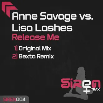 Release Me (Bexta Remix) by Anne Savage & Lisa Lashes song reviws