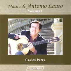 Música de Antonio Lauro by Carlos Pérez album reviews, ratings, credits