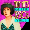 Top Hits Of The 1930s Vol. 3