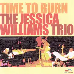 Time to Burn by Jessica Williams album reviews, ratings, credits