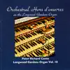 Orchestral Hors D'oeuvres On the Longwood Gardens Organ album lyrics, reviews, download