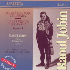 Les Grandes Voix Du Canada Vol. 3 by Raul Jobin album reviews, ratings, credits