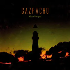 Missa Atropos by Gazpacho album reviews, ratings, credits