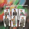 Los Caminantes Con Mariachi album lyrics, reviews, download