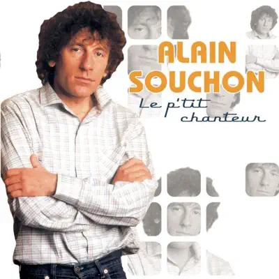Le p'tit chanteur - Alain Souchon