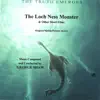 The Loch Ness Monster and Other Short Films album lyrics, reviews, download