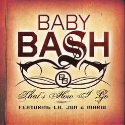 That's How I Go - Single - Baby Bash