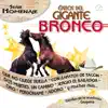 Éxitos De El Gigante Bronco album lyrics, reviews, download