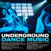 Underground Dance Music Dance Clubs, Vol. 1, 2011