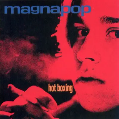 Hot Boxing - Magnapop