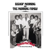 Bishop Manning And The Manning Family - I Wanna Thank You Jesus