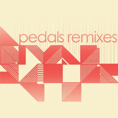 Pedals (Remixes) - EP - Rival Schools Pedals (Remixes) - EP - Rival Schools