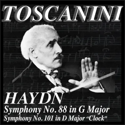 Haydn: Symphony No. 88 in G Major - Symphony No.101 in D Major "Clock" (Remastered) - New York Philharmonic