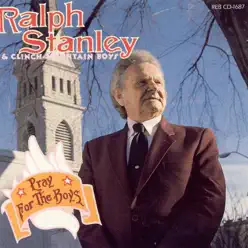 Pray for the Boys - Ralph Stanley Pray for the Boys - Ralph Stanley