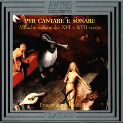Per Cantare E Sonare by Ensemble del Riccio, Marco Beasley & Lorenzo Girodo album reviews, ratings, credits