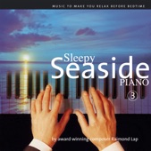 Sleepy Seaside Piano Part 3, 2007