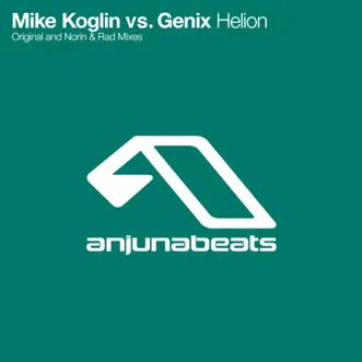 Helion (Norin & Rad Remix) by Mike Koglin & Genix song reviws