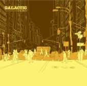 Galactic - No Way (With Lateef the Truth Speaker)