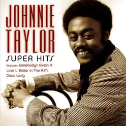 Super Hits - Johnnie Taylor