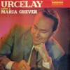 Urcelay Canta a Maria Grever