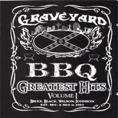 GRAVEYARD BBQ - Cheat On the Church