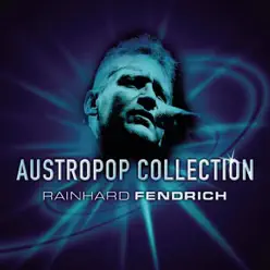 Austropop Collection: Rainhard Fendrich - Rainhard Fendrich