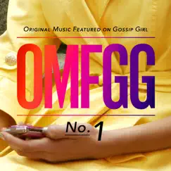 OMFGG - Original Music Featured On Gossip Girl, No. 1 by Various Artists album reviews, ratings, credits
