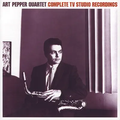 Complete Tv Studio Recordings - Art Pepper Complete Tv Studio Recordings - Art Pepper