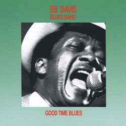 Eb Davis Blues Band - What You Gonna Do