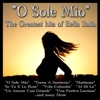 O sole mio (The Greatest  Hits of Bella Italia)