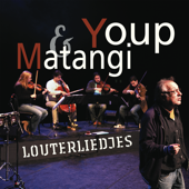 Louterliedjes - Matangi & Youp van 't Hek