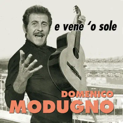 E vene 'o sole - Domenico Modugno