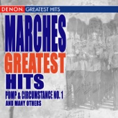 MARCHES GREATEST HITS Featuring Pomp & Circumstance March No. 1 artwork