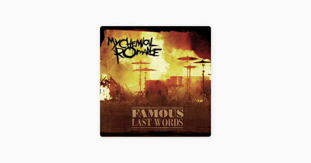 Famous Last Words - Single by My Chemical Romance.
