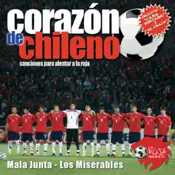 Corazón de Chileno (Canciones para Alentar a la Roja) – EP - Los Miserables