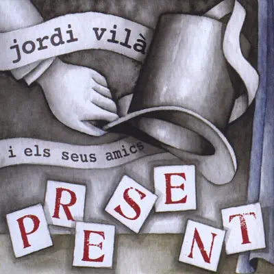 Present - Jordi Vila