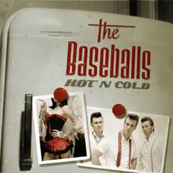 Hot 'n' Cold - EP - The Baseballs Hot 'n' Cold - EP - The Baseballs